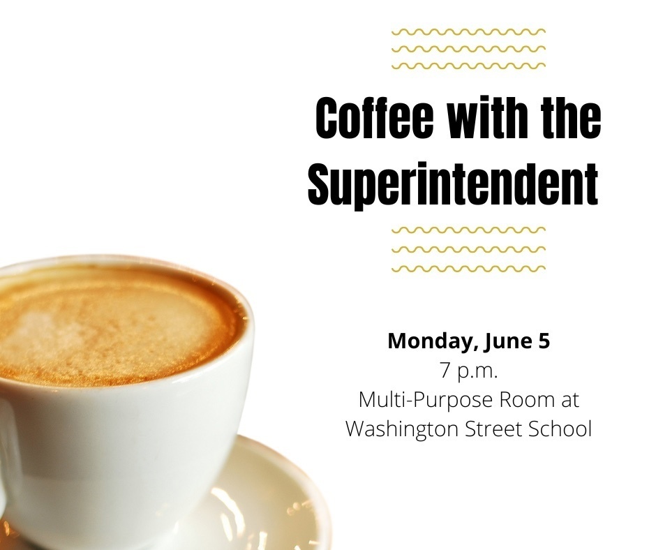 Coffee with the Superintendent