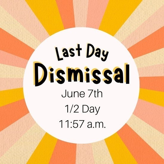 last day June 7th 