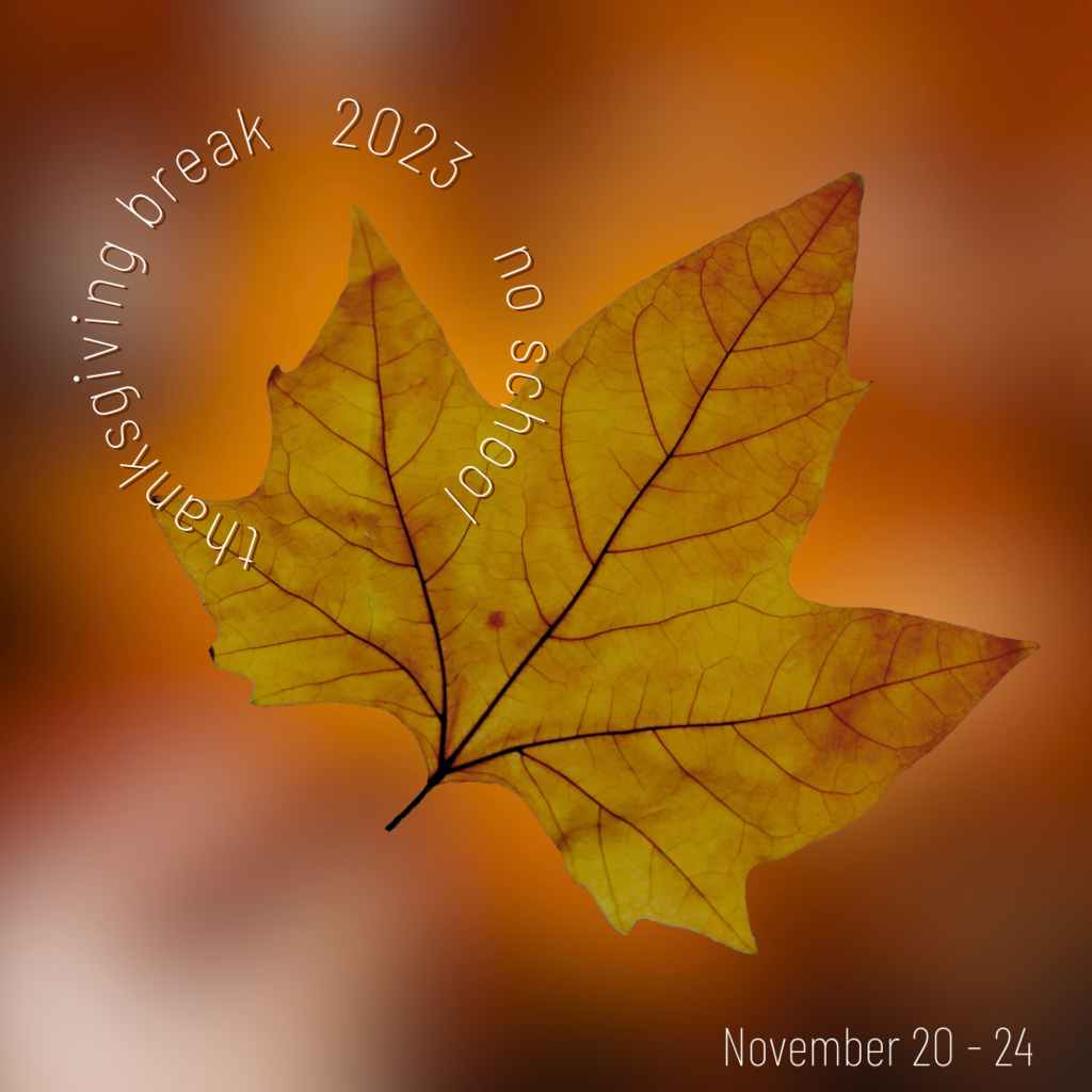 thanksgiving break 2023 no school - November 20-24