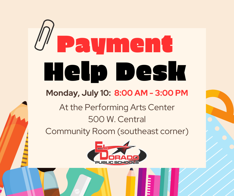 Payment Help Desk Monday, July 10: 8:00 AM - 3:00 PM at the Performing Arts Center 500 W. Central Community Room (southeast corner)