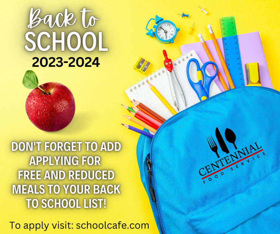 Back to School 2023-2024. Don't forget to add applying for Free and Reduced Meals to your Back to School List! To apply visit: schoolcafe.com