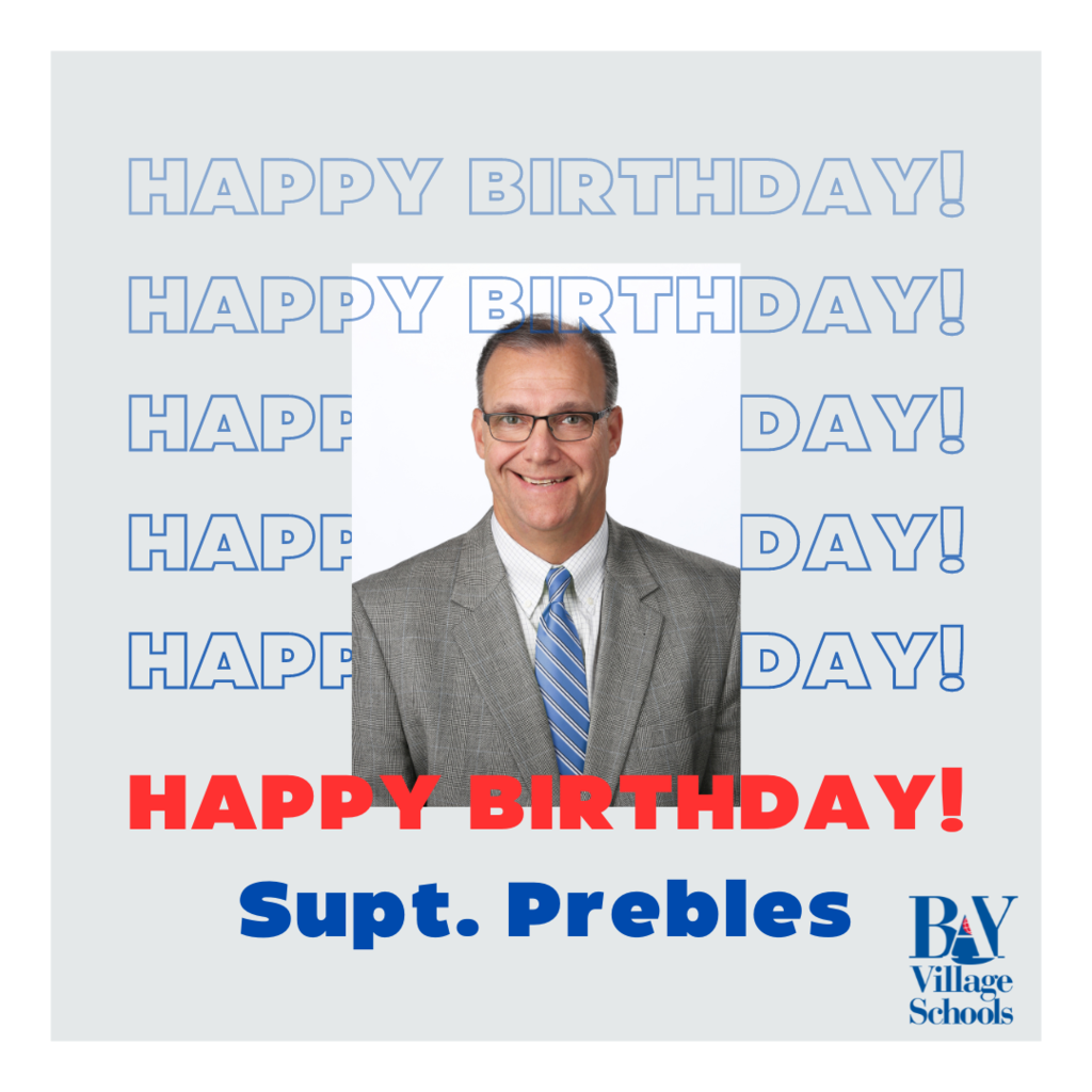 Happy birthday Supt. Prebles