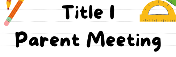 Title 1 Parent Meeting Agenda
