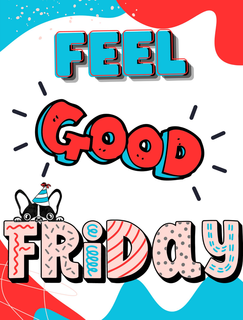 Feel Good Friday