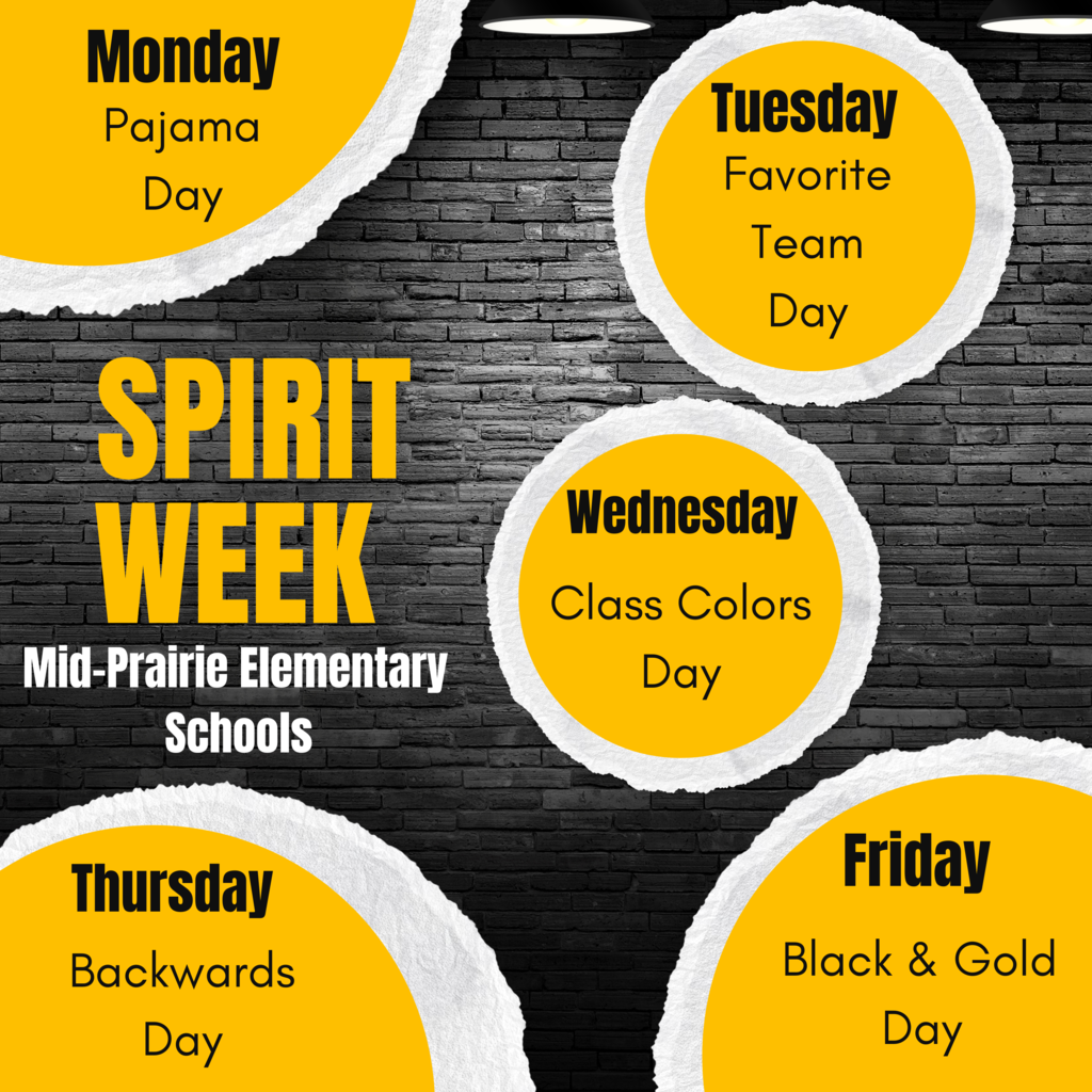 Monday-PJ; Tuesday-Team; Wednesday - Class Colors; Thursday-Backwards; Friday-Black and Gold