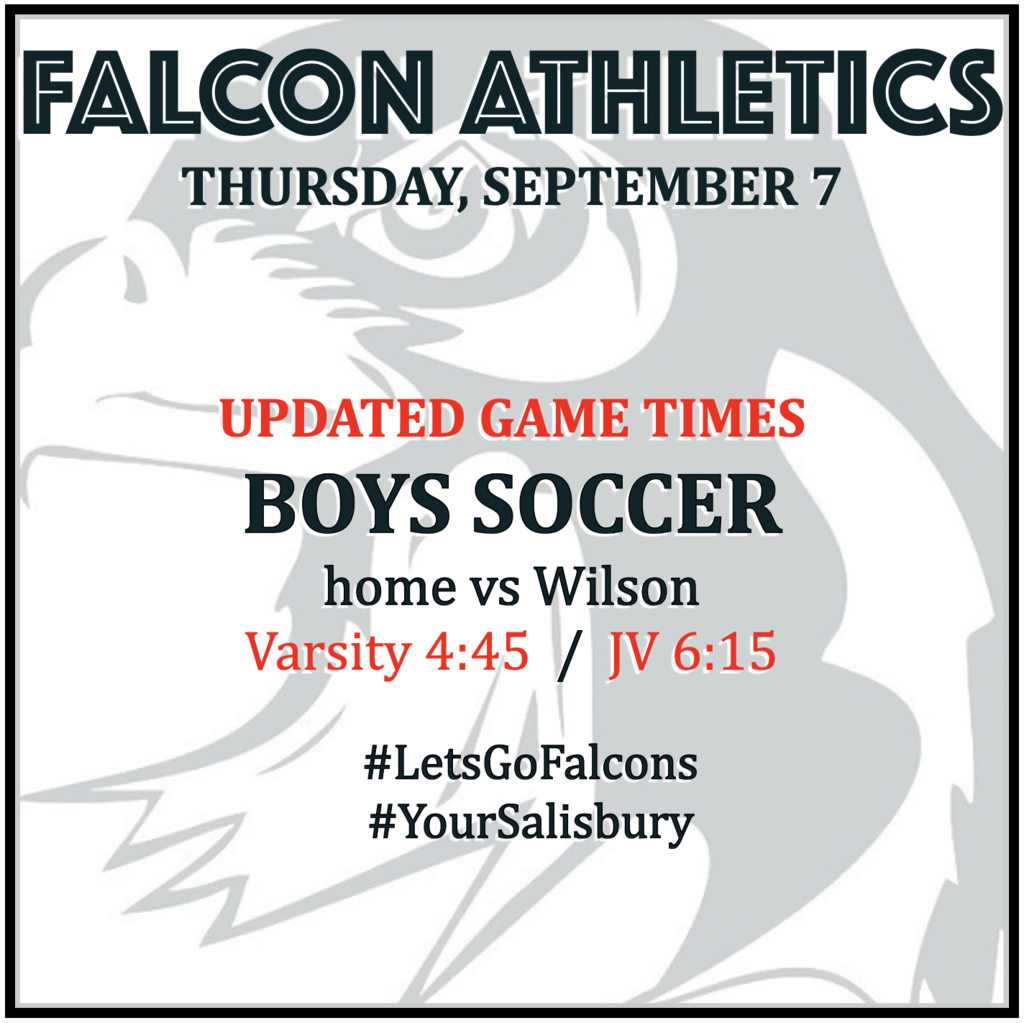BOYS SOCCER home vs Wilson updated game times - Varsity 4:45, JV 6:15