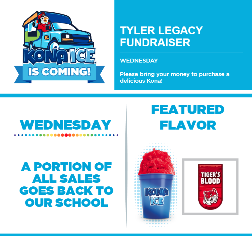 Kona Ice will be at lunches tomorrow, Sept. 13.  Featured flavor of the week is Tiger's Blood.  Portion of sales go back to our school