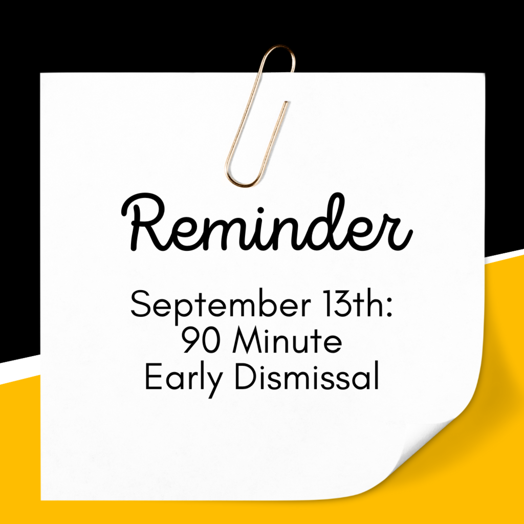 90 minute early out reminder