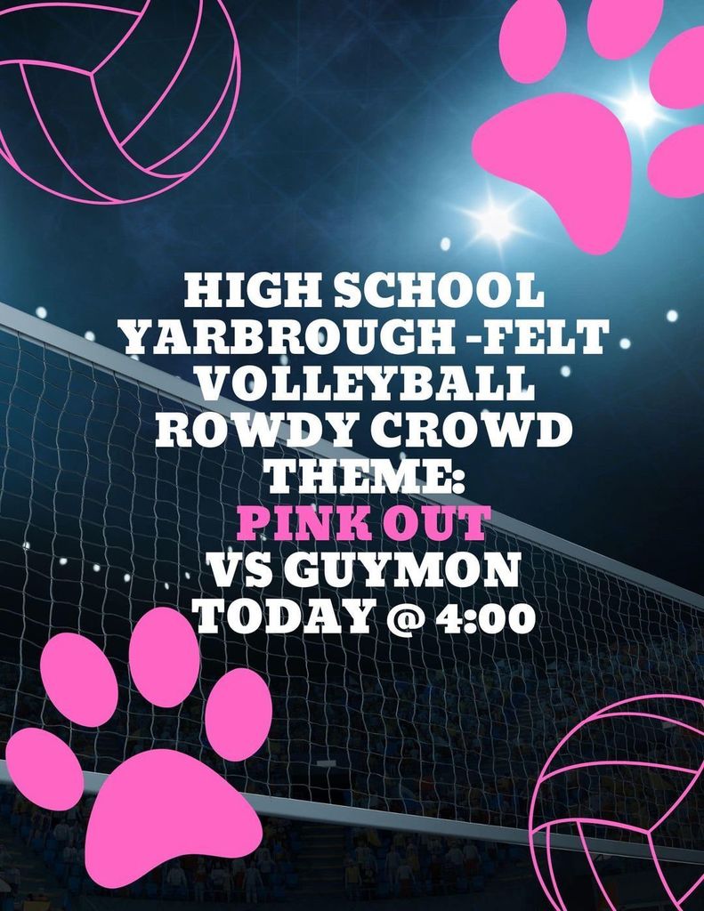 High School Yarbrough - Felt Volleyball Rowdy Crowd. Theme: Pink Out 🏐 vs Guymon - Today @4P