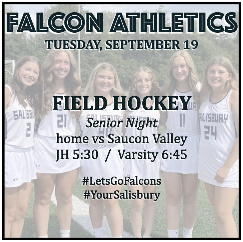 FIELD HOCKEY Senior Night home vs Saucon Valley: JH 5:30, Varsity 6:45.