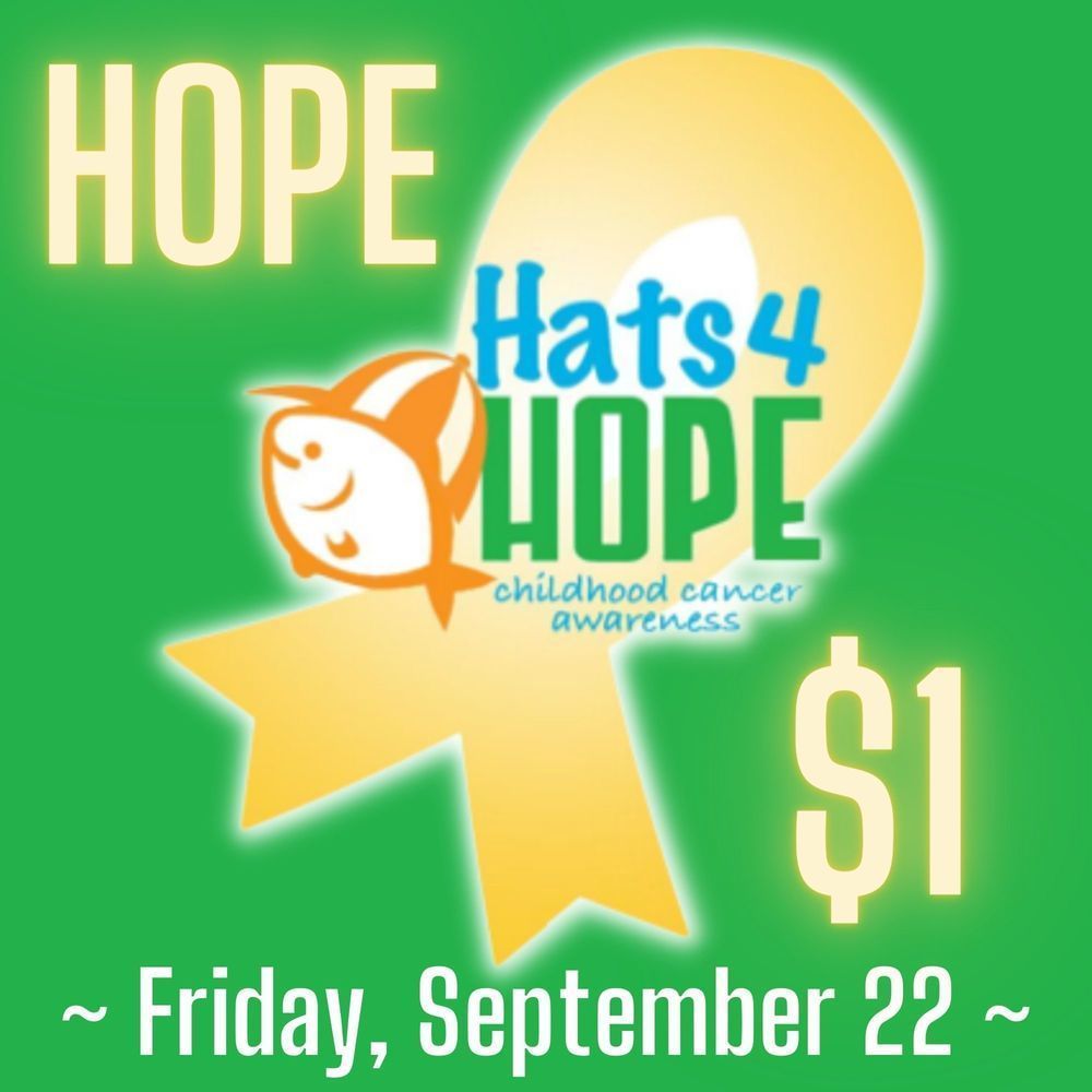 hope - hats 4 hope - on e dollar - friday, sept 22