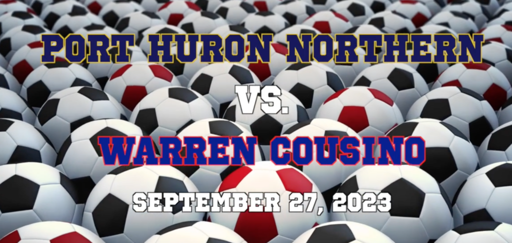 PHN soccer Vs. Warren Cousino