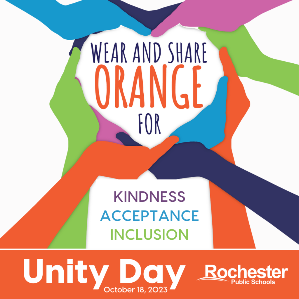 Wear and share Orange for Kindness, acceptance, and Inclusion. Unity Day on October 18, 2023 - Rochester Public Schools