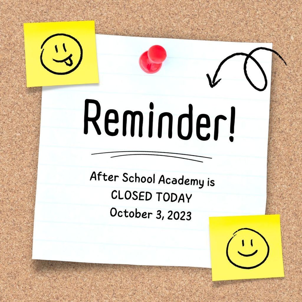 Reminder: No After School Academy Today!