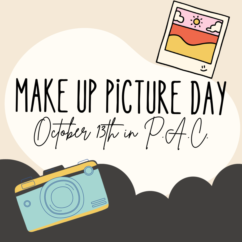 Make up Picture Day 10/13 in PAC