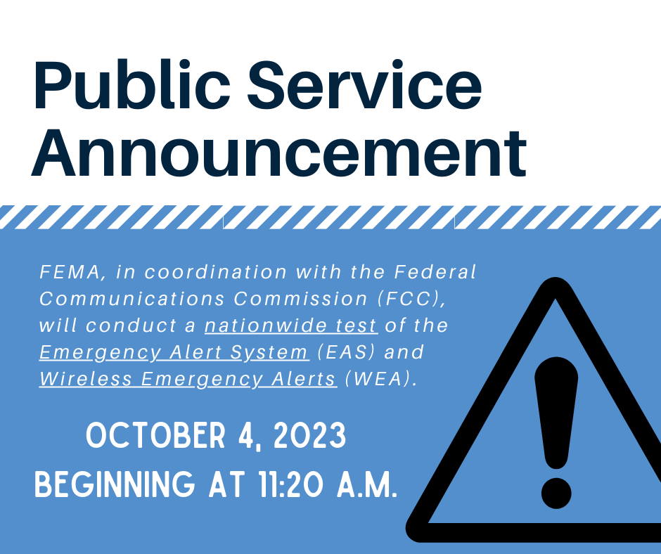 PSA: FEMA Emergency Alert TEST: OCT 4, 2023 11:20 a.m.