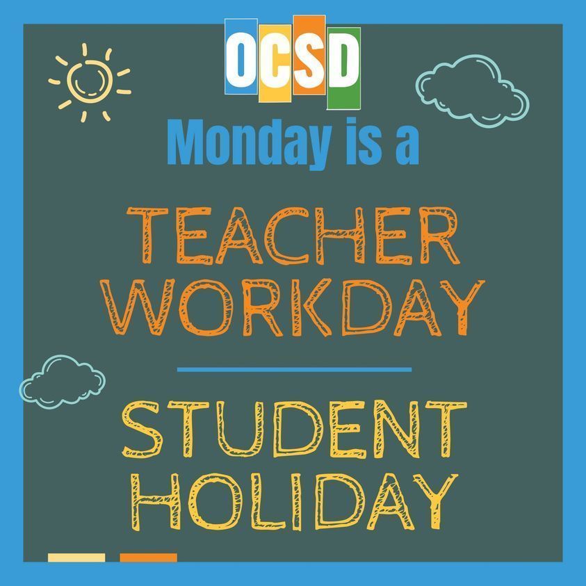 Monday, October 9th is a Teacher Workday/Student Holiday!