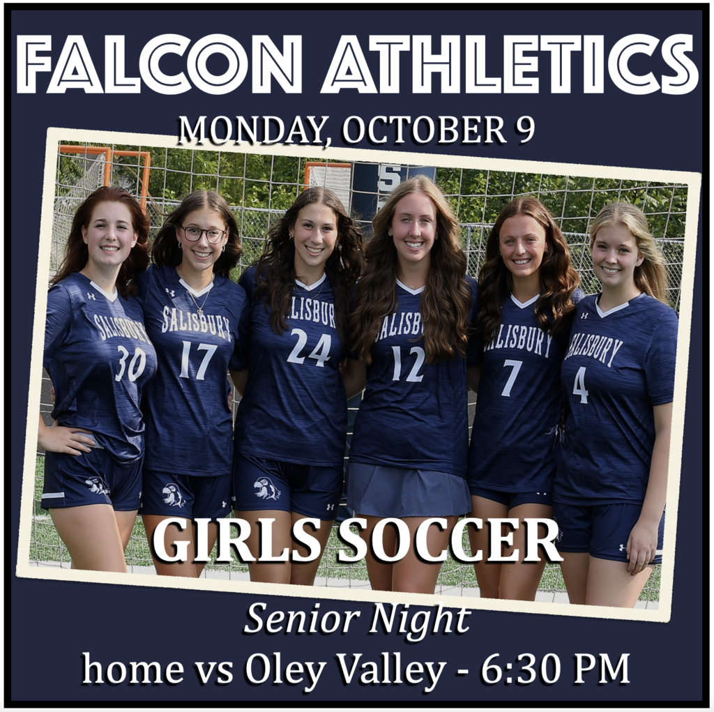 GIRLS SOCCER Senior Night vs Oley Valley: 6:30 PM.