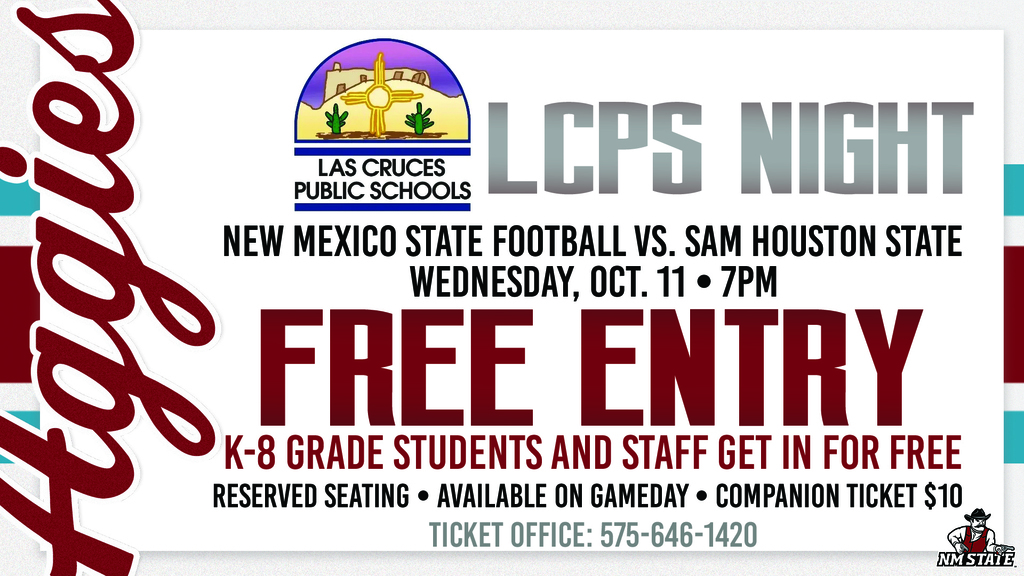 New Mexico State Football has extended an offer for staff and students K-8 to get in free at tomorrow night's game against Sam Houston State. Just bring a photo ID.   Please call the ticket office for more information, 575-646-1420.