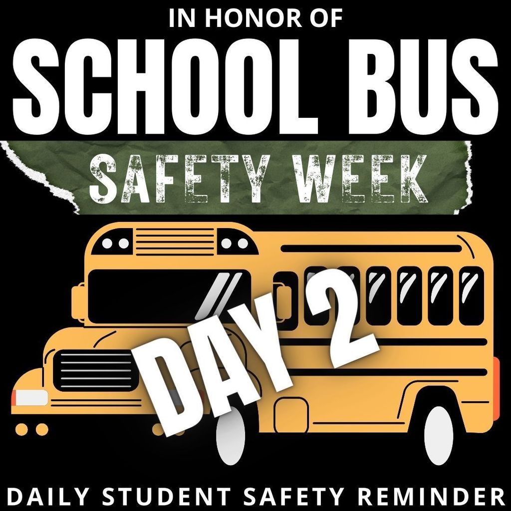in honor of school bus safety week day 2 daily student safety reminder