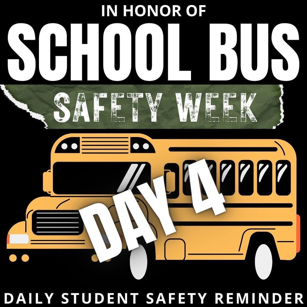 in honor of school bus safety week day 4 - daily student safety reminder