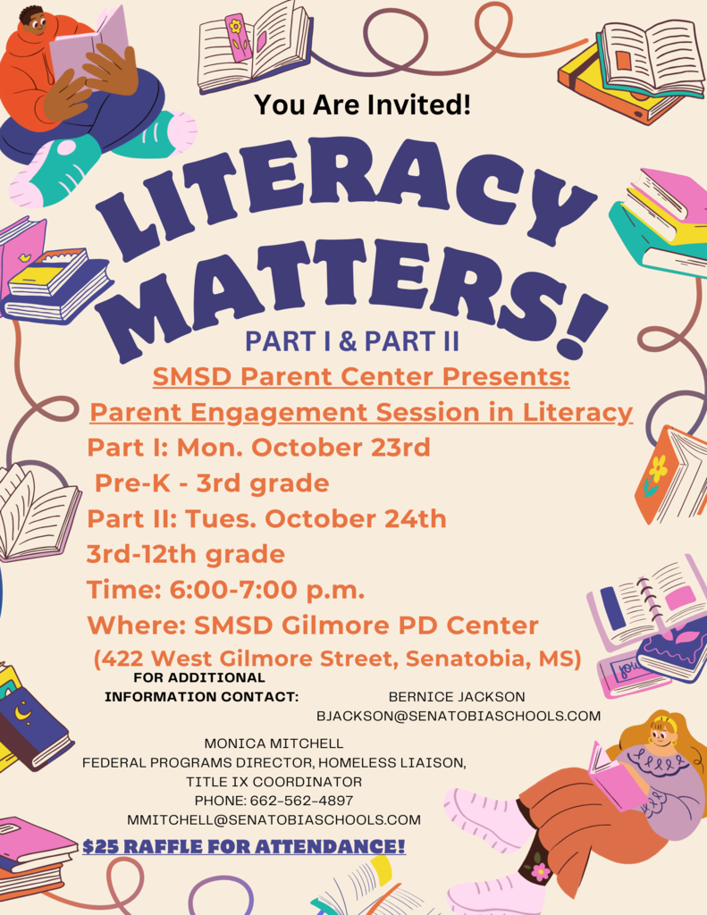 Literacy Matters! Part I & II Parent Engagement session Oct. 23 and Oct. 24 at 6:00 p.m. Free. $25 Raffle for attendees will be done each night.