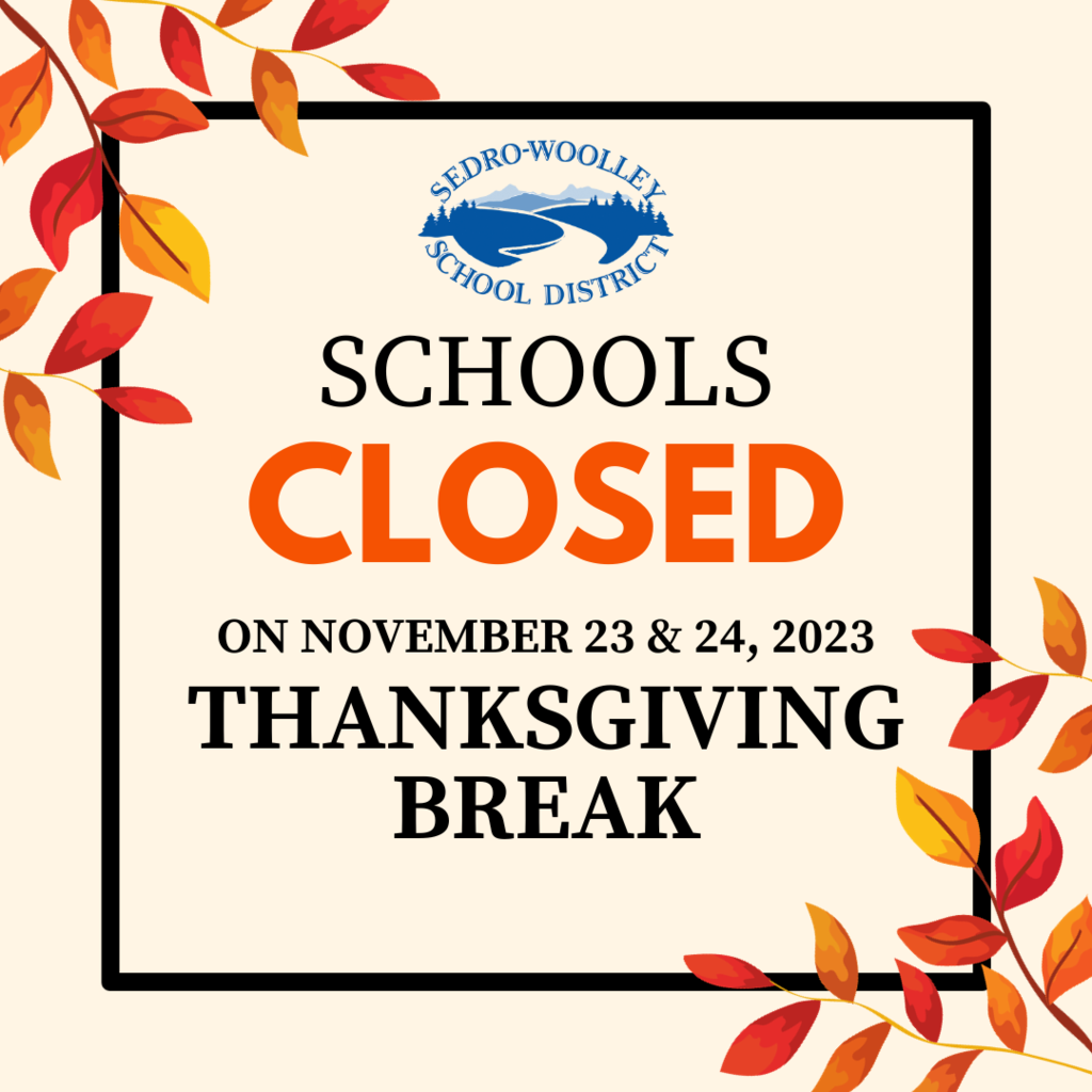 Schools closed on November 23 and 24 for Thanksgiving Break.