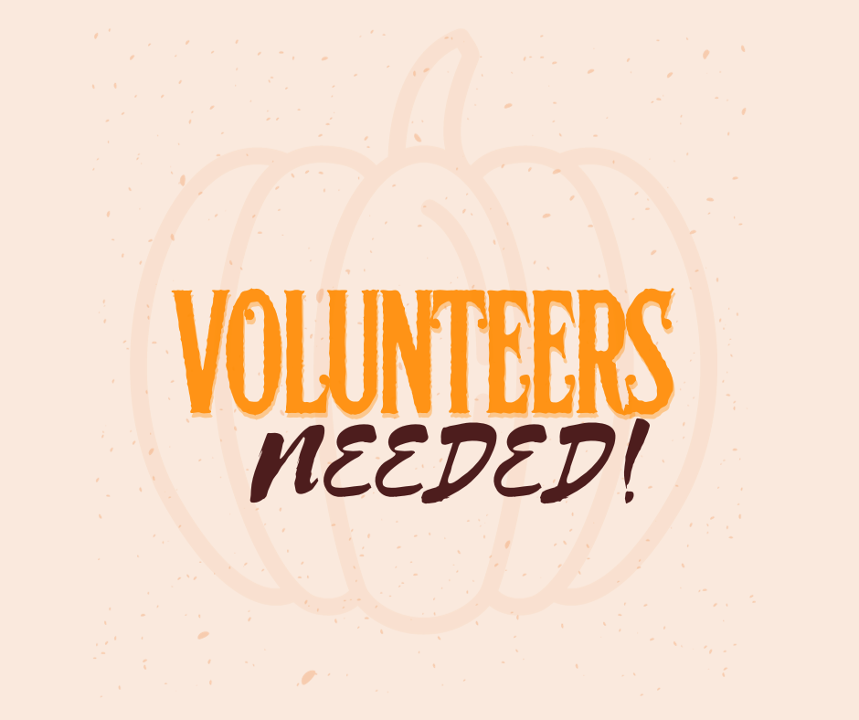 Volunteers Needed!