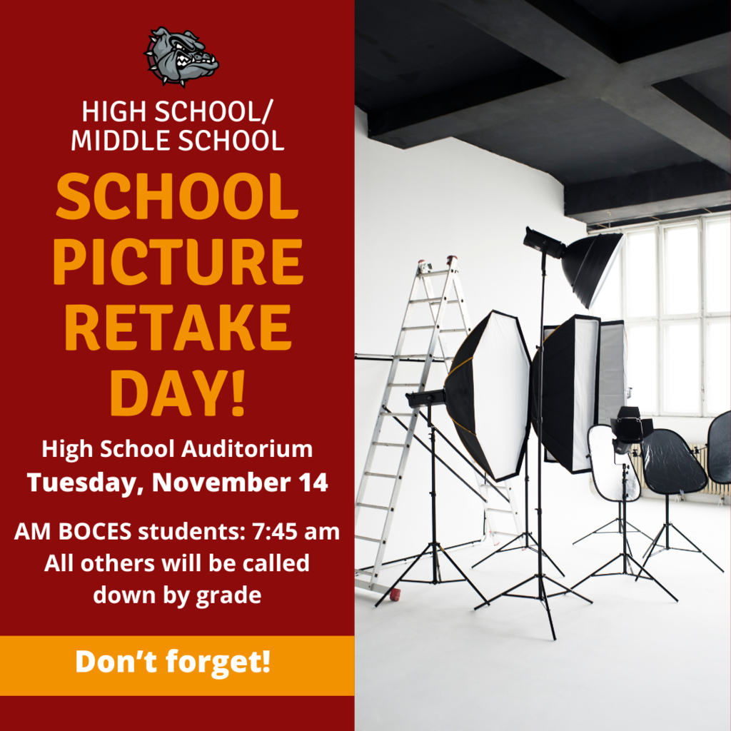 HS/MS School Picture Retake Day, Tuesday November 14. AM BOES students at 7:45, all other students called by class. High School auditorium