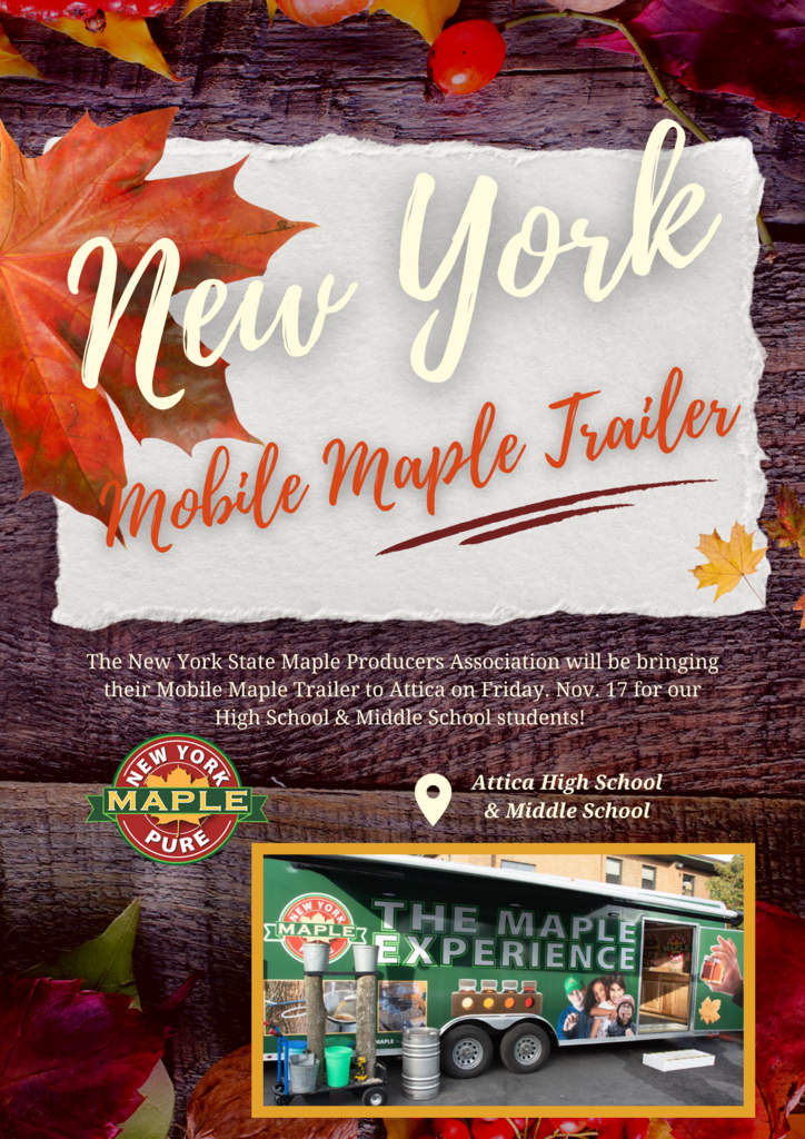 An information flier about the New York Maple Producers Association’s mobile maple trailer, which will be visiting the district tomorrow - Friday, Nov. 17.