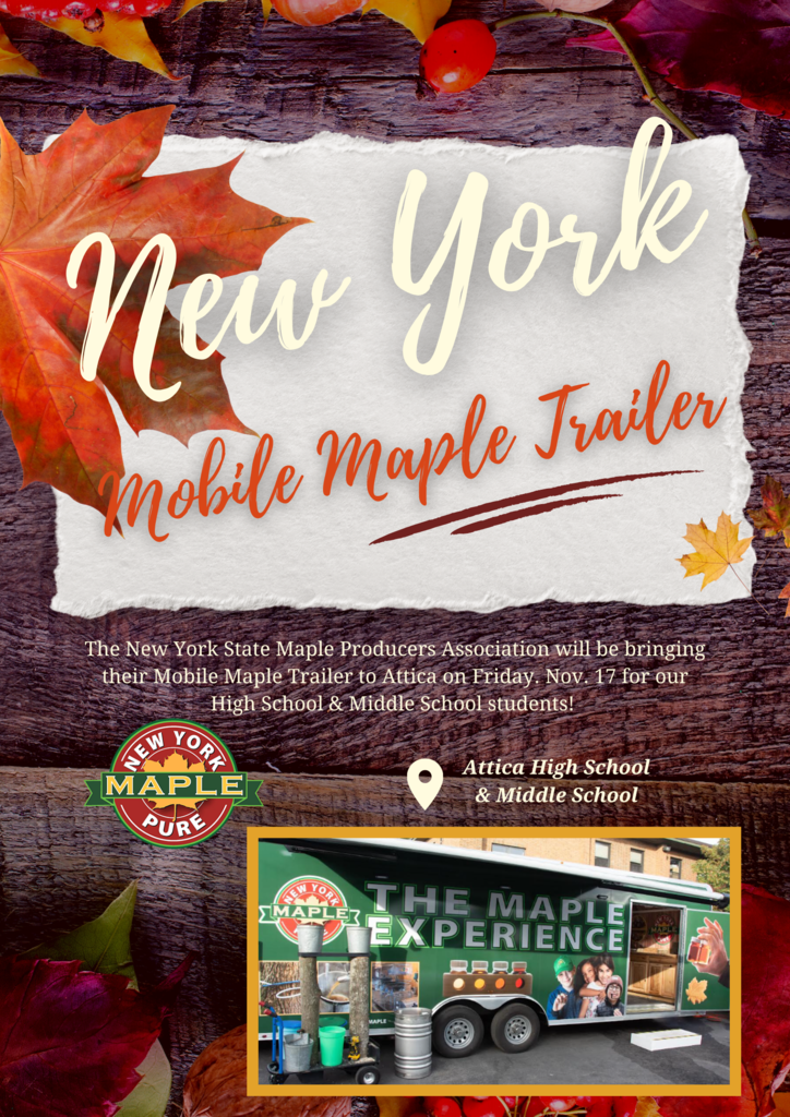 An information flier about the New York Maple Producers Association’s mobile maple trailer, which will be visiting the district tomorrow - Friday, Nov. 17. 