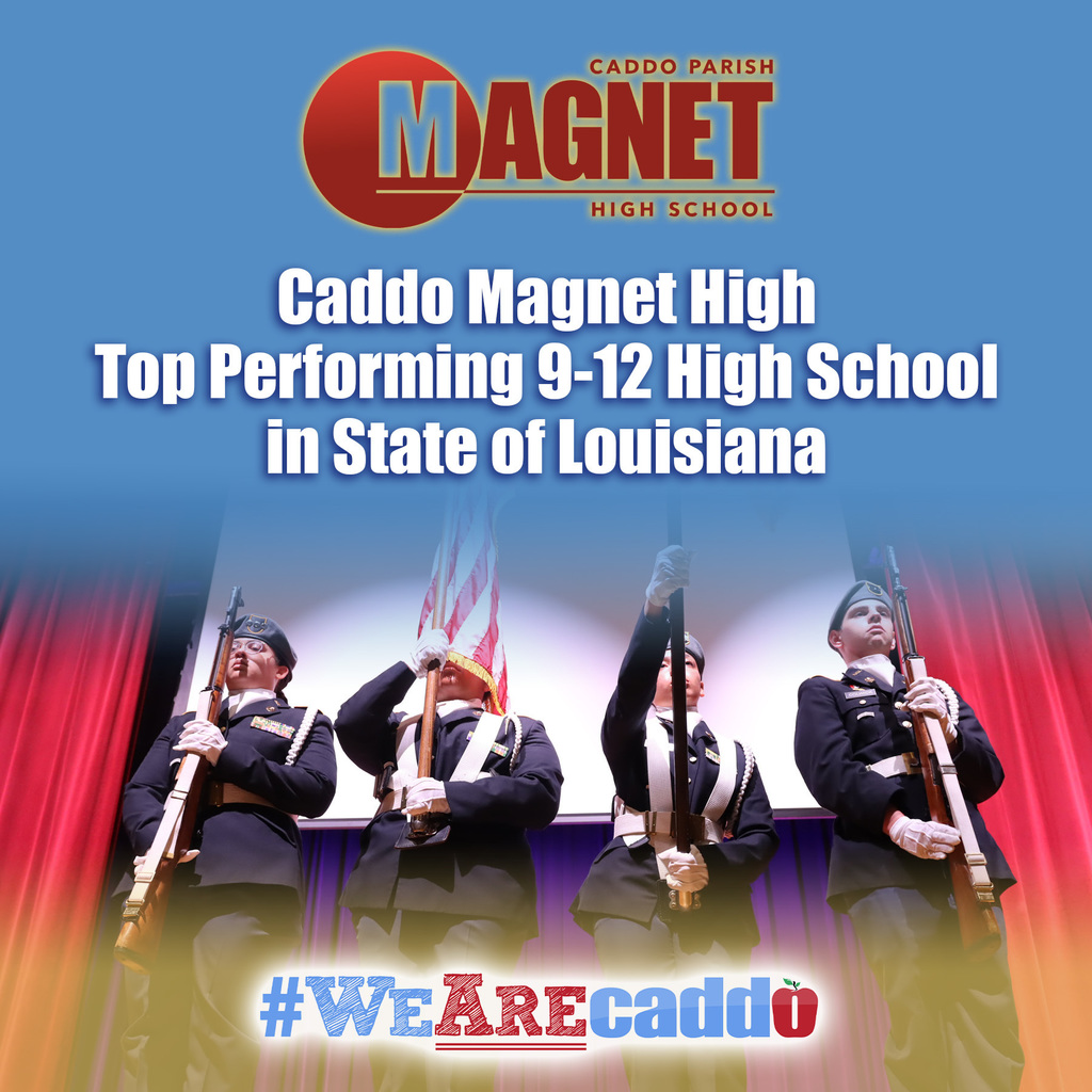 Caddo Magnet High Top Performing 9-12 High School 