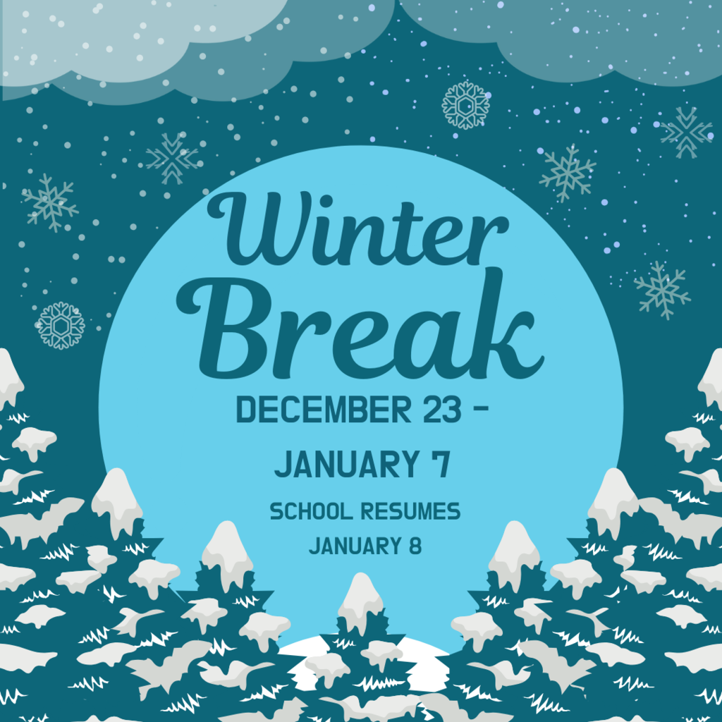 Winter Break December 23-January 7, school resumes on January 8, 2024.