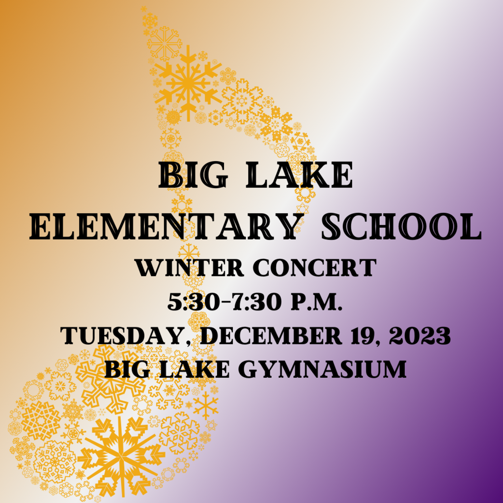 Big Lake Elementary School winter program is Tuesday, December 19 from 5:30 to 7:30 p.m.