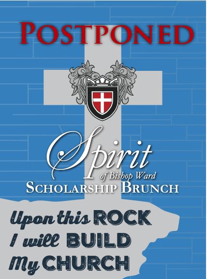 Spirit of Bishop Ward Postponed
