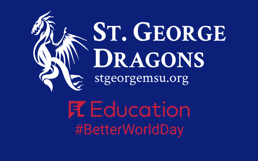 St. George MSU and El Education #BetterWorldDay info