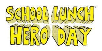 School Lunch Hero Day
