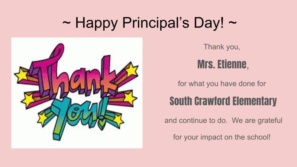 Happy Principal's Day to Mrs. Etienne!