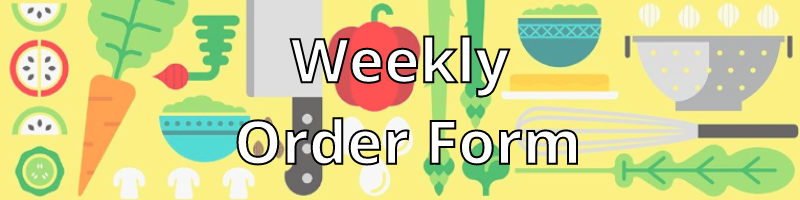 Weekly Order Form