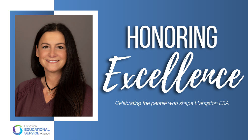 A graphic featuring a portrait of a smiling woman with long dark hair, framed on the left next to large white text on a blue background that reads "HONORING Excellence: Celebrating the people who shape Livingston ESA," with the Livingston Educational Service Agency logo in the bottom left corner.