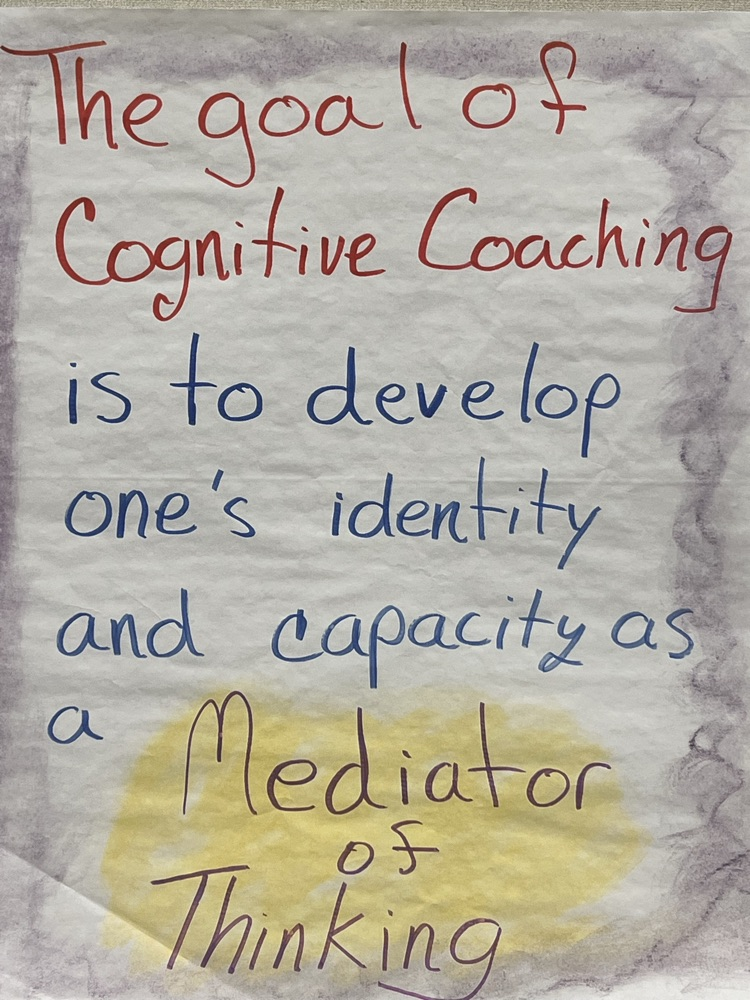 The goal of Cognitive Coaching is to develop one’s identity and capacity as a Mediator of Thinking 💭 
