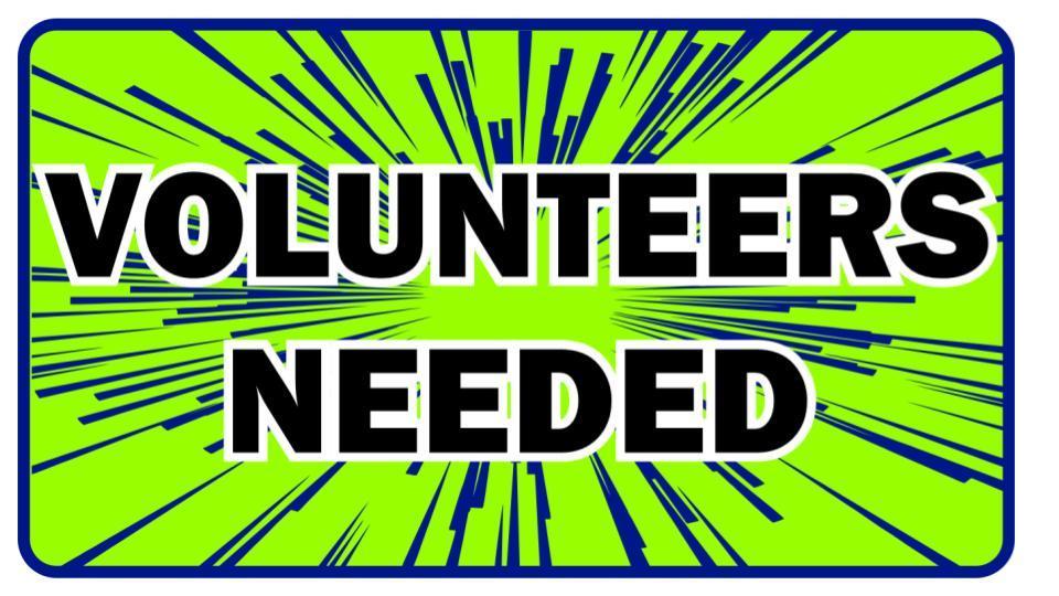 Volunteers Needed