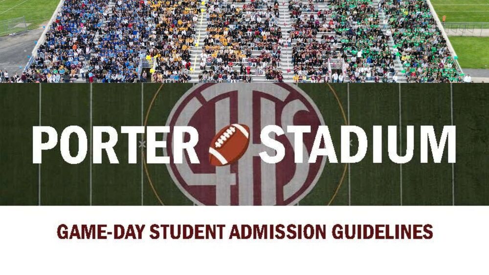 Porter Stadium Student Admission Guidelines