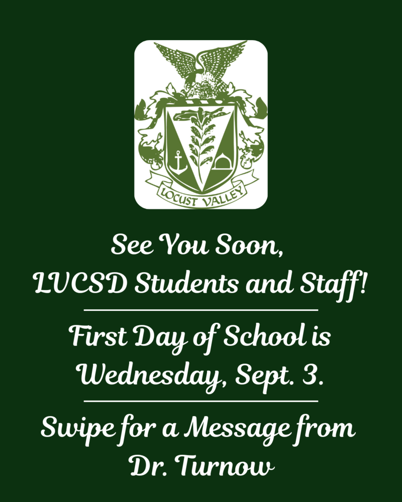 See You Soon, LVCSD Students and Staff! First Day of School is Wednesday, Sept. 3. Swipe for a Message from Dr. Turnow.