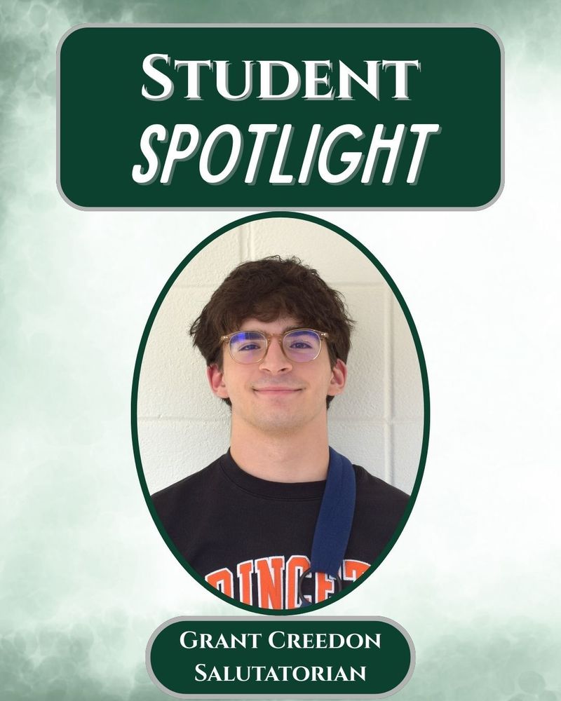 Student Spotlight Grant Creedon, Salutatorian