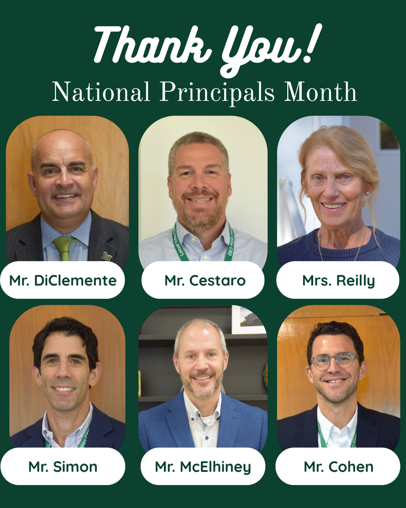 Thank you! National Principals Month. Mr. DiClemente, Mr. Cestaro, Mrs. Reilly, Mr. Simon, Mr. McElhiney, Mr. Cohen