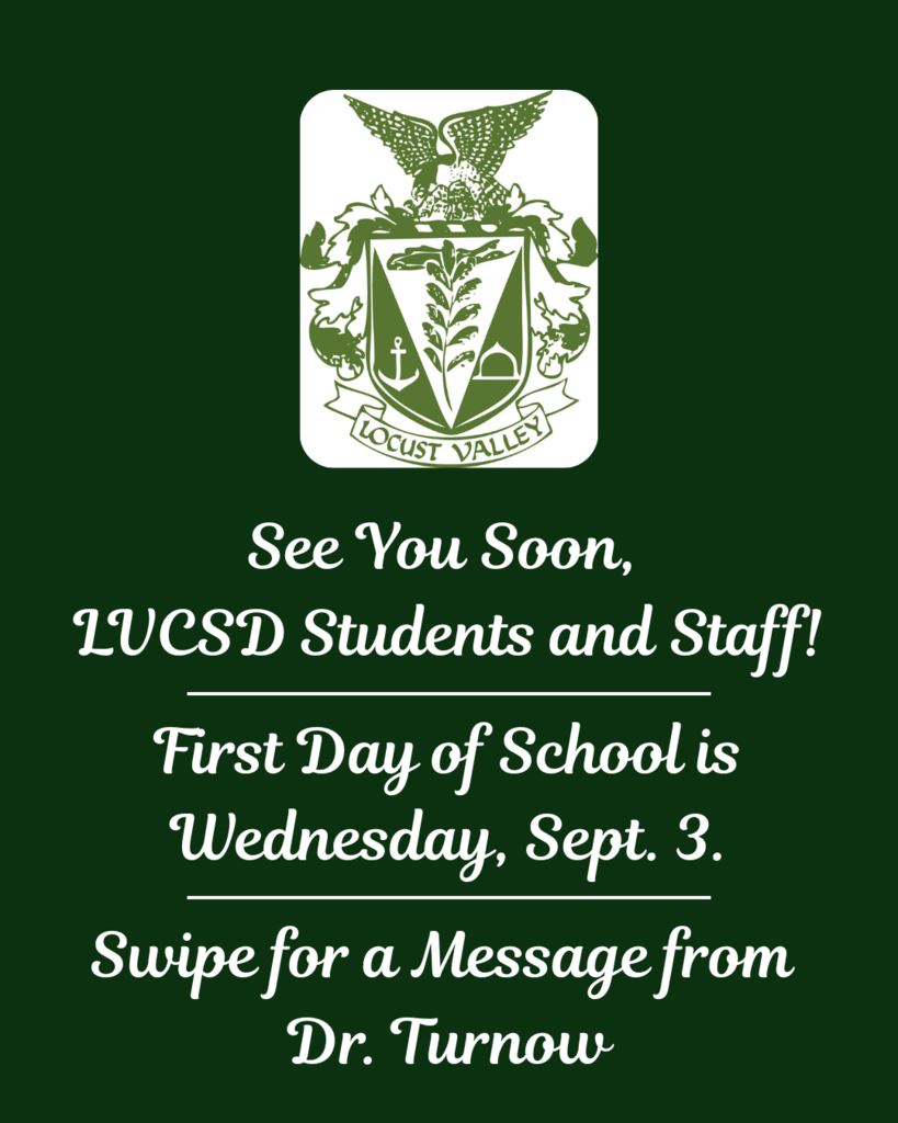 See You Soon, LVCSD Students and Staff! First Day of School is Wednesday, Sept. 3. Swipe for a Message from Dr. Turnow.