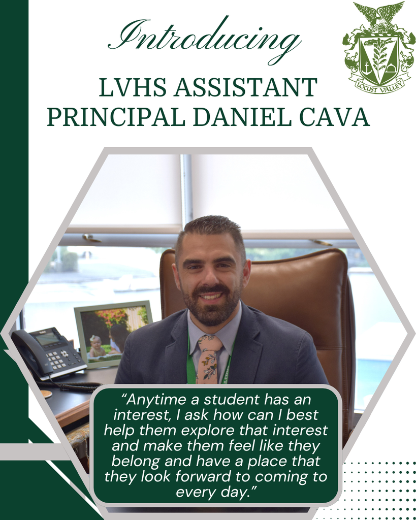 Introducing LVHS Assistant Principal Daniel Cava. "Anytime a student has an interest I ask how can I best help them explore that interest and make them feel like they belong and have a place that they look forward to coming to every day."