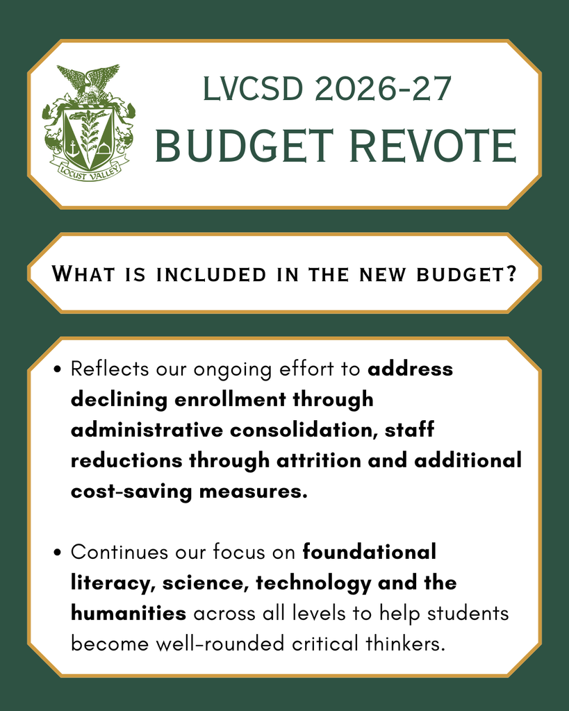LVCSD 2026-27 Budget Revote. What is included in the new budget? Reflects our ongoing effort to address declining enrollment through administrative consolidation, staff reductions through attrition and additional cost-saving measures. Continues our focus on foundational literacy, science, technology and the humanities across all levels to help students become well-rounded critical thinkers.