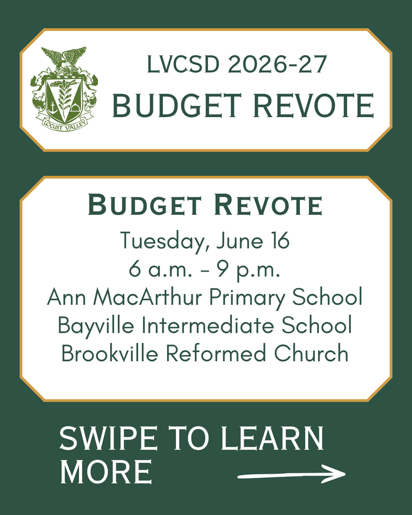 LVCSD 2026-27 Budget Revote. Budget Revote Tuesday, June 16 6 a.m. - 9 p.m. Ann MacArthur Primary School Bayville Intermediate School Brookville Reformed Church. Swipe to Learn more.